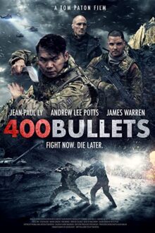 دانلود فیلم 400 Bullets 2021  با زیرنویس فارسی بدون سانسور