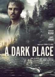 دانلود فیلم A Dark Place 2018