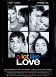 دانلود فیلم A Lot Like Love 2005