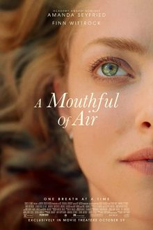 دانلود فیلم A Mouthful of Air 2021  با زیرنویس فارسی بدون سانسور