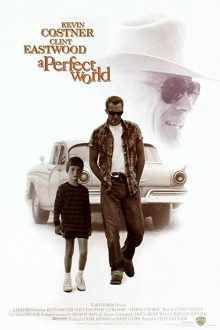 دانلود فیلم A Perfect World 1993  با زیرنویس فارسی بدون سانسور