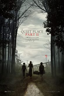 دانلود فیلم A Quiet Place Part II 2020  با زیرنویس فارسی بدون سانسور