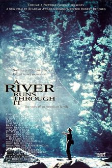 دانلود فیلم A River Runs Through It 1992  با زیرنویس فارسی بدون سانسور