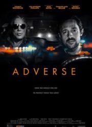 دانلود فیلم Adverse 2020