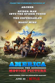 دانلود فیلم America: The Motion Picture 2021  با زیرنویس فارسی بدون سانسور