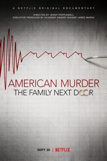 دانلود فیلم American Murder: The Family Next Door 2020  با زیرنویس فارسی بدون سانسور