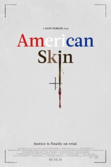 دانلود فیلم American Skin 2019  با زیرنویس فارسی بدون سانسور