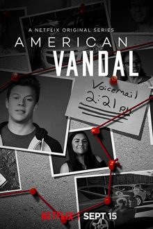 دانلود سریال American Vandal خرابکار آمریکایی با زیرنویس فارسی بدون سانسور
