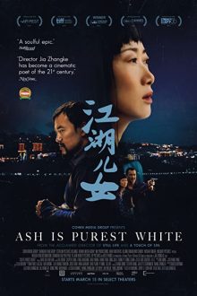دانلود فیلم Ash Is Purest White 2018  با زیرنویس فارسی بدون سانسور