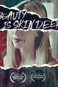 دانلود فیلم Beauty Is Skin Deep 2021  با زیرنویس فارسی بدون سانسور