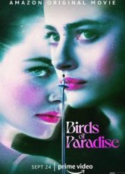 دانلود فیلم Birds of Paradise 2021