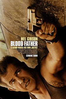دانلود فیلم Blood Father 2016  با زیرنویس فارسی بدون سانسور