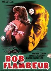 دانلود فیلم Bob le Flambeur 1956