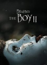 دانلود فیلم Brahms: The Boy II 2020