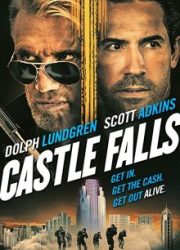 دانلود فیلم Castle Falls 2021