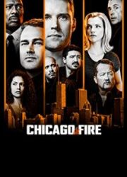 دانلود سریال Chicago Fireبدون سانسور با زیرنویس فارسی