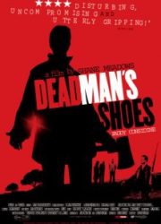 دانلود فیلم Dead Man's Shoes 2004