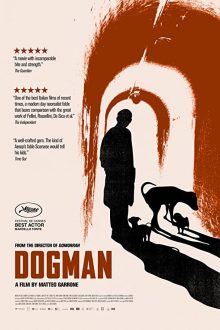 دانلود فیلم Dogman 2018  با زیرنویس فارسی بدون سانسور