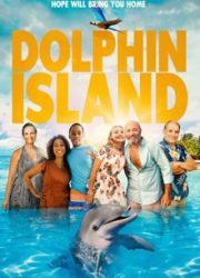 دانلود فیلم Dolphin Island 2021