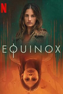 دانلود سریال Equinox  با زیرنویس فارسی بدون سانسور