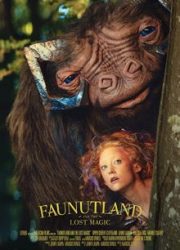 دانلود فیلم Faunutland and the Lost Magic 2020