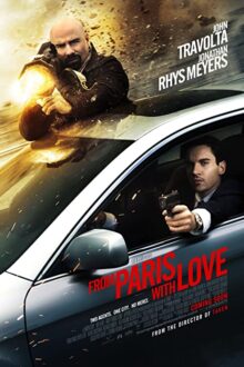 دانلود فیلم From Paris with Love 2010  با زیرنویس فارسی بدون سانسور