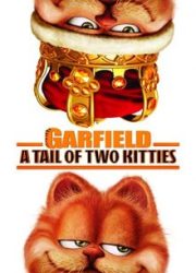دانلود فیلم Garfield: A Tale of Two Kitties 2006