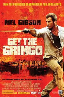 دانلود فیلم Get the Gringo 2012  با زیرنویس فارسی بدون سانسور