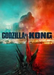 دانلود فیلم Godzilla vs. Kong 2021 زیرنویس فارسی