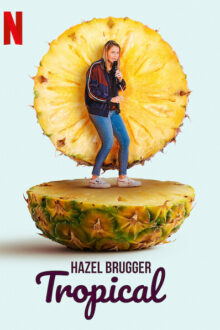 دانلود فیلم Hazel Brugger: Tropical 2020  با زیرنویس فارسی بدون سانسور