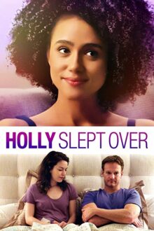 دانلود فیلم Holly Slept Over 2020  با زیرنویس فارسی بدون سانسور