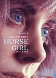 دانلود فیلم Horse Girl 2020