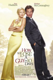 دانلود فیلم How to Lose a Guy in 10 Days 2003  با زیرنویس فارسی بدون سانسور