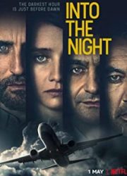 دانلود سریال Into the Nightبدون سانسور با زیرنویس فارسی