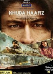 دانلود فیلم Khuda Haafiz 2020