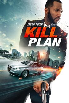 دانلود فیلم Kill Plan 2021 با زیرنویس فارسی بدون سانسور