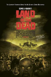 دانلود فیلم Land of the Dead 2005  با زیرنویس فارسی بدون سانسور