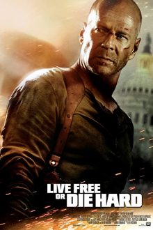 دانلود فیلم Live Free or Die Hard 2007  با زیرنویس فارسی بدون سانسور