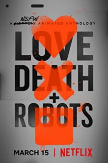 دانلود سریال Love, Death & Robots  با زیرنویس فارسی بدون سانسور