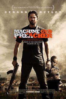 دانلود فیلم Machine Gun Preacher 2011  با زیرنویس فارسی بدون سانسور