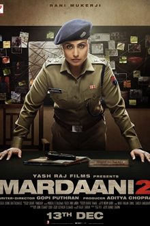 دانلود فیلم Mardaani 2 2019  با زیرنویس فارسی بدون سانسور