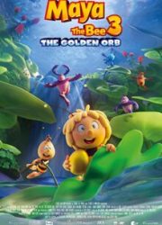 دانلود فیلم Maya the Bee 3: The Golden Orb 2021