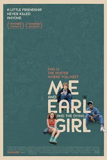 دانلود فیلم Me and Earl and the Dying Girl 2015  با زیرنویس فارسی بدون سانسور