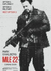 دانلود فیلم Mile 22 2018