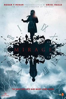 دانلود فیلم Mirage 2018  با زیرنویس فارسی بدون سانسور