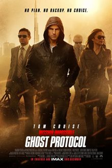 دانلود فیلم Mission: Impossible – Ghost Protocol 2011  با زیرنویس فارسی بدون سانسور