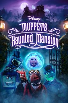 دانلود فیلم Muppets Haunted Mansion 2021 با زیرنویس فارسی بدون سانسور
