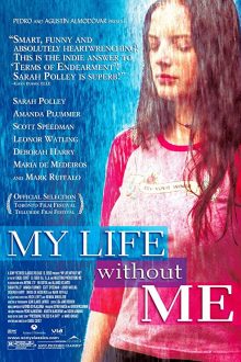 دانلود فیلم My Life Without Me 2003  با زیرنویس فارسی بدون سانسور