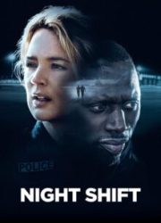 دانلود فیلم Night Shift 2020