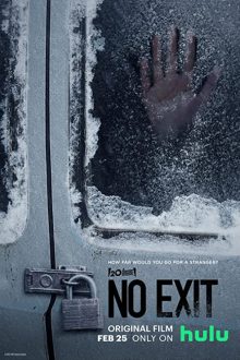 دانلود فیلم No Exit 2022  با زیرنویس فارسی بدون سانسور
